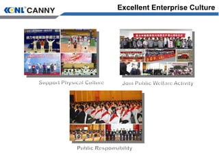 Excellent Enterprise Culture
 