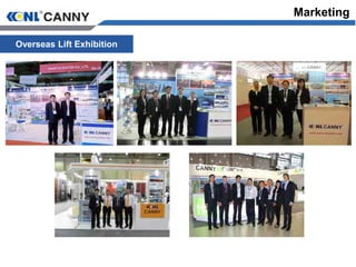 Overseas Lift Exhibition
Marketing
 