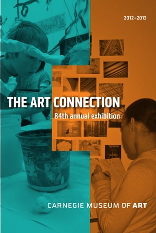 84th annual exhibition
2012–2013
 