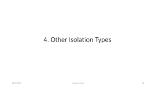 4. Other Isolation Types
26-07-2016 www.uni-kl.de 39
 