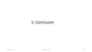 5. Conclusion
26-07-2016 www.uni-kl.de 66
 