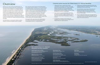 Overview
Estuaries are one of the world’s great gathering places: for
fresh water before draining into the ocean, for animal life that
uses them for early development or as a migratory stopover,
for commerce and transportation via the ports they host, and
for people who are drawn to live or visit there. As the world’s
population and emerging regional economies continue to grow,
so, too, do local and global pressures that might threaten the
ecological benefits of estuaries. At the same time, evolving
technology, science, and resource management allow estuaries to
be observed with great specificity, which enhances the ability of
researchers to develop ways to address the pressures and monitor
the changes.
Our Global Estuary is a transformative initiative to address
estuaries as critical local and global resources. In October
2013, with primary financial support from the Harbor Branch
Oceanographic Institute Foundation, Inc., the Our Global Estuary
U.S. National Workshop convened estuarine scientists, resource
managers, coastal and ocean observing system managers, and
educators, as well as experts in urban planning, Native American
culture, and environmental law to discuss the state of estuary
science, technology, management, and policy. The primary
purpose of the workshop was to generate thinking on how
knowledge produced in the study and caretaking of individual
estuaries could be collected and made available to support efforts
in other estuaries and for all estuaries worldwide.
This August 26, 2014, report discusses why estuaries deserve
more attention and provides six consensus points and three
recommendations from the U.S. National Workshop.
Consensus points from the Our Global Estuary U.S. National Workshop
1.	 Although each estuary is unique, there are strong
commonalities across estuaries worldwide. They provide
societal and ecosystem benefits (e.g., recreation, navigation,
filtering of land inputs to the ocean, spawning habitat,
and larval nurseries) and are subjected to stressors (e.g.,
population growth, habitat loss, fishing, and climate change)
that impact their function to varying degrees.
2.	 Many estuaries are experiencing disruptive stresses and
all estuaries are exposed to long-term challenges – creating
the need for actions that strengthen estuarine resilience
and broaden societal choices on balancing uses of estuarine
resources.
3.	 The importance of estuaries to local economies and
populations is the most effective lever for change, but local
change benefits from a global perspective.
4.	 Comparing and contrasting knowledge about estuaries and
management approaches worldwide is essential to capturing
and gaining from lessons learned locally.
5.	 Use of classification systems along with observation and
prediction systems provides tools for comparing and
contrasting the resilience of estuaries across the world,
and for engaging indigenous communities, citizen science,
researchers, and managers.
6.	 Success in addressing estuarine stresses and opportunities is
a critical component of overall global sustainability due to the
concentration of people and assets, both human and natural,
in places where rivers meet the seas.
Our Global Estuary U.S. National
Workshop Steering Committee
António Baptista, Ph.D. (Co-Chair)
Professor & Director, NSF Science and Technology Center
for Coastal Margin Observation & Prediction
Oregon Health & Science University
Megan Davis, Ph.D. (Co-Chair)
Interim Executive Director
FAU Harbor Branch Oceanographic Institute
Margaret Leinen, Ph.D. (Co-Chair)
Director, Scripps Institution of Oceanography
Dean, School of Marine Science, and
Vice Chancellor for Marine Science
University of California, San Diego
Edward Buskey, Ph.D.
Professor, Department of Marine Science
University of Texas at Austin
M. Dennis Hanisak, Ph.D.
Director, Marine Ecosystem Health
FAU Harbor Branch Oceanographic Institute
Kenneth Johnson, Ph.D.
Senior Scientist
Monterey Bay Aquarium Research Institute
Vembu Subramanian
Manager, Regional Coastal Ocean Observing System
Southeast Coastal Ocean Observing Regional Association
Robert Tudor
Deputy Executive Director (Retired)
Delaware River Basin Commission
Doug Wilson
Project Coordinator
IOCARIBE-Global Ocean Observing System
Report editors: Megan Davis, Ph.D., Our Global Estuary Steering Committee Co-Chair, and Larry Macke, Research Communications Project Manager, FAU Harbor Branch Oceanographic Institute
Image courtesy of www.indianriverbyair.com
 