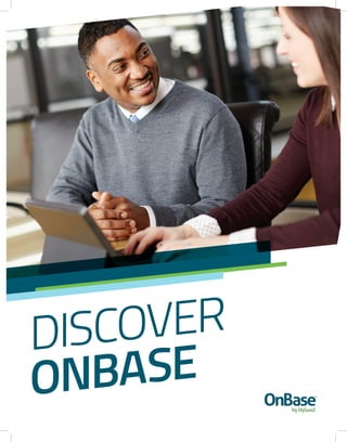 DISCOVER
ONBASE
 