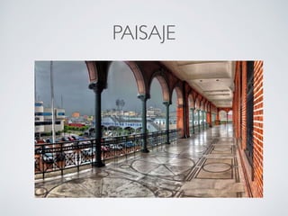 PAISAJE
 
