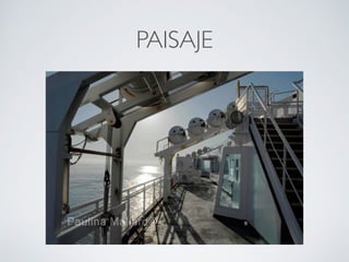 PAISAJE
 
