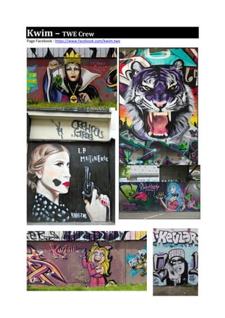 Kwim – TWE Crew
Page Facebook : https://www.facebook.com/kwim.twe
 