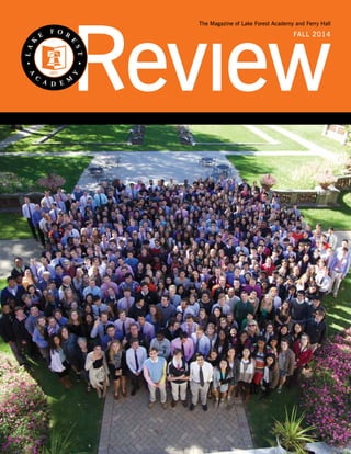 FALL 2014
The Magazine of Lake Forest Academy and Ferry Hall
 