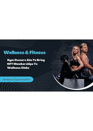 Gym Owners Aim To Bring NFT Membership To Wellness Clubs