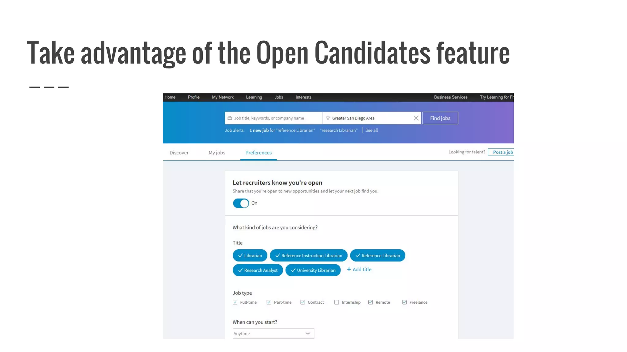 Take advantage of the Open Candidates feature
 