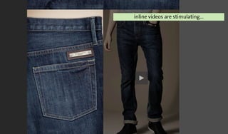 inline videos are stimulating...
 