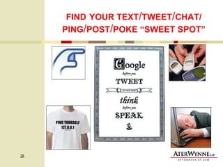 FIND   YOUR TEXT / TWEET / CHAT/ PING / POST / POKE “SWEET SPOT” 