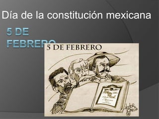 Día de la constitución mexicana

 