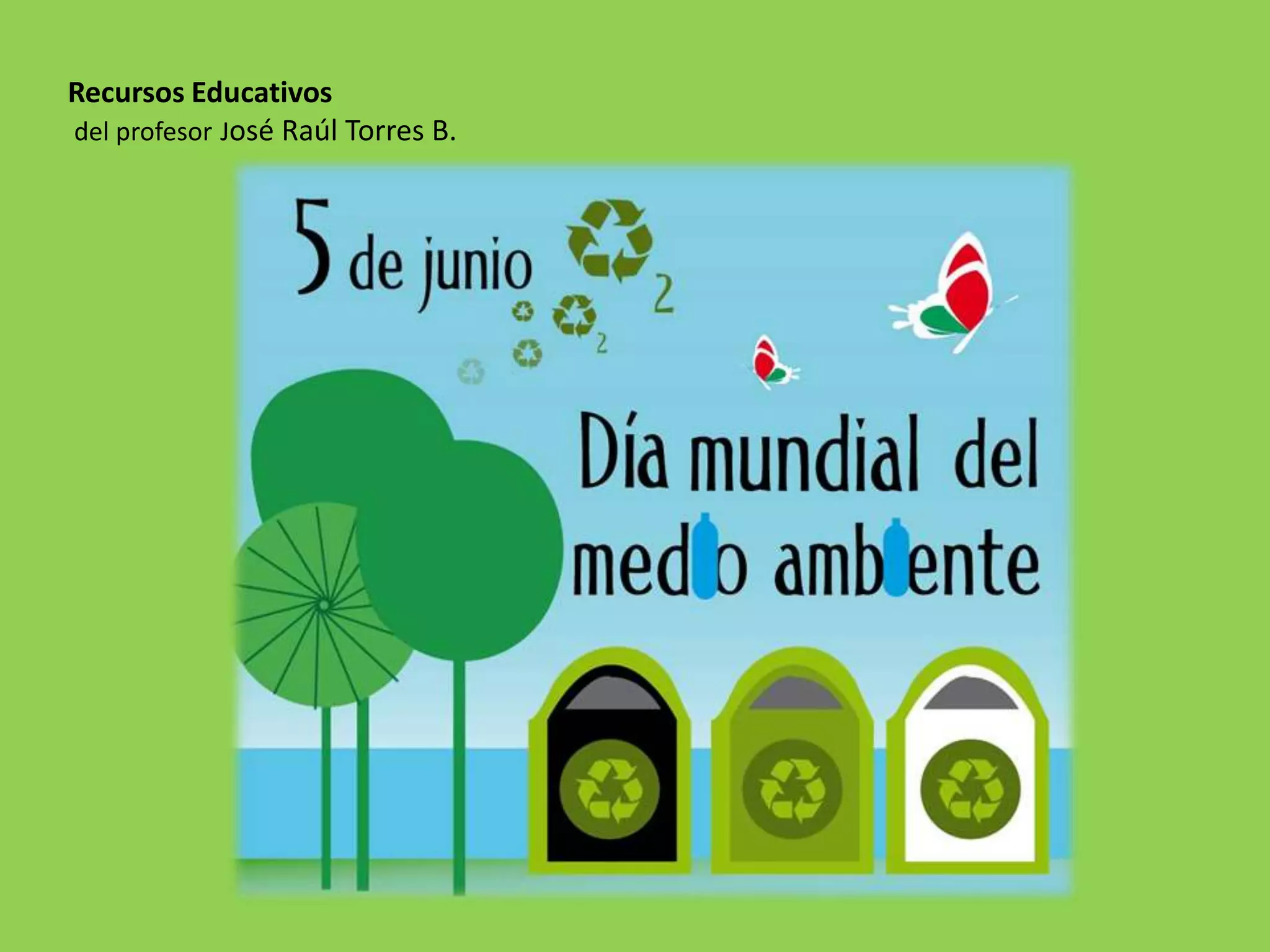 5 de junio dia del medio ambiente | PPTX