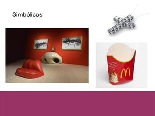 Simbólicos
 
