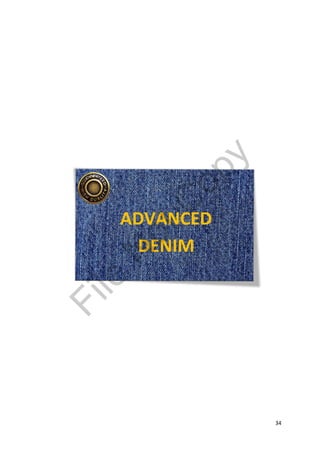 34
ADVANCED
DENIM
File
N
otC
opy
 