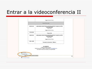 Entrar a la videoconferencia II  