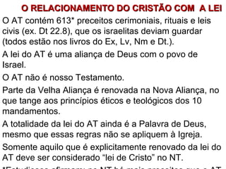 14.1 A inicialização no candomblé é rapar a cabeça.
17.17 Ai de muitos dos nossos governantes.
18.10-11 Quem faz estas práticas quer ter acesso ao
domínio do futuro e quer o poder de Deus
18.15 O profeta a ser levantado é Jesus.
18.20 Hoje não há mais profetas revelatórios.
19.2,5 Para evitar a justiça desproporcional
Paulo cita 20.12-14 (Rm10.6-9) e 21.23;27.26 (Gl2.10).
26.2 Não se trata de deixar alimento para a “entidade”
comer, para Deus comer.
Na época não havia dinheiro, as moedas só surgiram no
período persa, as pessoas levavam o que tinham de
valor demonstrando que entendiam que tudo vem de
Deus, e para sustentar os levitas e os necessitados.
 