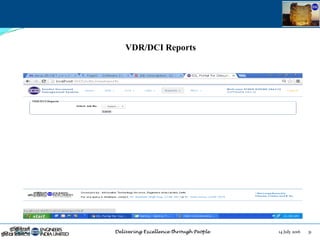 14 July 2016 31July 14, 2016
VDR/DCI Reports
 