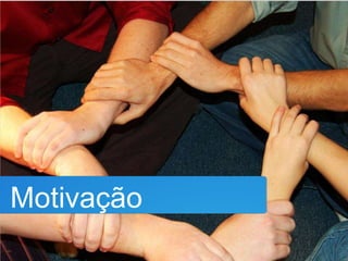 Motivação 