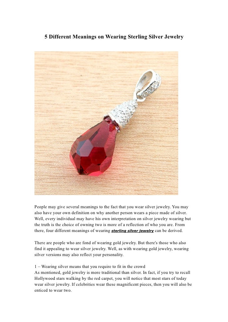 5 Different Meanings On Wearing Sterling Silver Jewelry