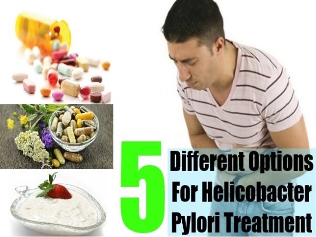 5 Different Options For Helicobacter Pylori Treatment