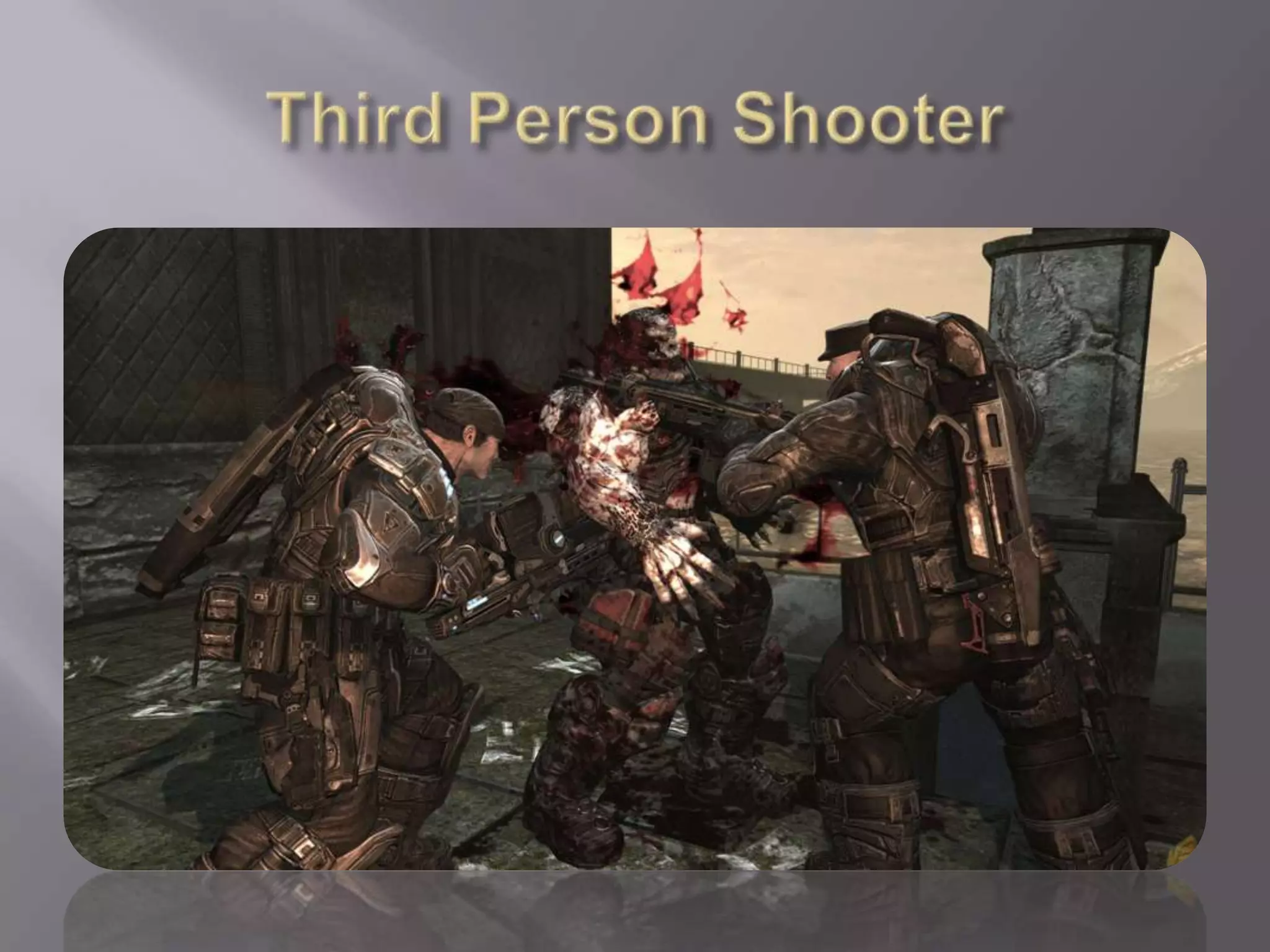 Third Person Shooter