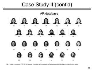 88
Case Study II (cont’d)
AR database
 