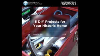 5 DIY Projects for Your Historic Home