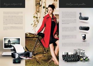 Bring your masterpiece to life.                                                              Extend your creative possibilities.


Nothing gives photographers more satisfaction than seeing their images in       While the EOS 5D Mark II is already an exceptional
all their glory. Whether you're printing or viewing your images on a computer   performer by itself, a wide range of accessories can help
or TV, the EOS 5D Mark II allows you to do this effortlessly.                   to greatly extend the functionality of the camera. First
                                                                                up is the new LP-E6 lithium-ion battery pack. With
The EOS 5D Mark II's USB 2.0 Hi-Speed interface makes transferring images       this new 1800 mAh battery, you can check the remaining
and video clips a relatively quick task. Transferring time has been greatly     capacity (in 1% increments), shutter count, and recharge
shortened from that of the EOS 5D, so your workflow is sped up as well.         performance on the camera's [Battery info.] screen.
Various options can also be chosen so you only transfer the images you
want. A HDMI mini output terminal has been included on the EOS 5D               For easier vertical shooting, there’s the new BG-E6
Mark II, allowing you to view your images and video clips in Full HD quality    battery grip. Developed especially for use with the EOS
on high-resolution HD displays. When connected to a TV equipped with an         5D Mark II, it can house one or two LP-E6 battery packs,
HDMI port, the output resolution is automatically set to match the connected    or six size-AA alkaline batteries when used with the
TV. For standard definition TV displays, the Audio/Video OUT terminal can       BGM-E6 battery magazine.
be used instead.


As the camera supports the PictBridge printing standard, you can print out      For a workflow that's free from wires, the WFT-E4
your images without a computer. Advanced PictBridge features such as            wireless file transmitter is what you need. Doubling
tilt correction, trimming, contact sheet printing and much more are also        up as a vertical grip, it has a wireless/wired LAN feature
available to you.                                                               and USB host feature that allows an external recording
                                                                                media or a GPS device can be connected to it.




                                                                                To achieve superior flash performance, Canon’s exclusive
                                                                                EX-series Speedlite flashes are available for use with
                                                                                the EOS 5D Mark II. When using the 580EX II or 430EX
                                                                                II, flash settings can be made directly from the camera’s
                                                                                LCD screen.




                                                                                Let's not forget that with the EOS 5D Mark II, you get full access to the expansive range of high-quality
                                                                                Canon EF lenses. Numbering over 60 different lenses for every possible imaging need, no other camera
                                                                                system even comes close. With the EOS 5D Mark II, what you have is a complete and comprehensive
                                                                                DSLR experience that gives you everything you need to accomplish all your photography goals.




                                                                                                                                                                                            19
 