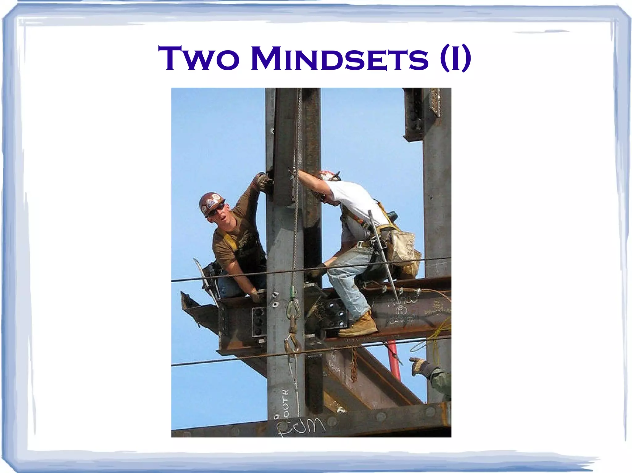 Two Mindsets (I) 