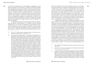 http://www.iep.org.pe


24      así como de la negativa de éste y otros pueblos a empadronarse en sus                        dores de la región? ¿Se deriva de la palabra aymara ikiy, como algu-                         25
        distritos originales. En abril de 1842, el subprefecto de Huanta opinaba                     nos sugieren? Todo ello es posible, especialmente dado que al parecer
        que para poder lograr que paguen el tributo, “era preciso que previamen-                     se habló aymara antes que quechua (y paralelamente a él) en muchas
        te se reconquistara con razones o armas la estancia de Sec-sec, [sic] por                    áreas de los Andes del sur (particularmente en las zonas altas) con
        haber los de Yquicha estendio su conquista hasta allí”.39 Al parecer, sin                    anterioridad a la invasión española.41 El hecho es que después de dos
        embargo, ocurría lo inverso. Sospecho que fueron más bien los habi-                          convulsas décadas de dominio republicano este nombre pasó a signi-
        tantes de varios pueblos y caseríos de las alturas de Huanta quienes a                       ficar algo mayor y mucho más visible de lo que quiera que hasta ese
        través de desplazamientos progresivos emprendidos en medio de los                            momento hubiese sido: un asentamiento alrededor del cual grupos hu-
        avatares de las guerras caudillistas, empezaron a “conquistar” un lugar                      manos hasta entonces no necesariamente vinculados a dicho nombre o
        hasta entonces omitido en los mapas, hasta convertirlo en el pueblo y el                     lugar, se establecerían y buscarían identificarse a sí mismos.
        distrito de Iquicha.40                                                                               La identidad de Iquicha (y los iquichanos) permaneció, sin em-
                Es muy difícil saber qué es lo que designaba el nombre “Iquicha”                     bargo, variable. Como otros testigos continuaron declarando, con gran
        antes de aquellos acontecimientos (y, en general, antes del periodo                          elocuencia, acerca de los pobladores de Secce: “por llamarse unas veces
        republicano), o aún si existía. ¿Se trataba de un ayllu itinerante de cam-                   Yquichanos, y otras que pertenecen al Pueblo de Huamanguilla, á donde
        pesinos ganaderos que logró escapar efectivamente de todo registro                           van á recibir sus varas, llevando sus obsequios, por decir que comen en
        escrito? ¿Era el nombre de una quebrada, un cerro, un riachuelo, un lu-                      las tierras de Huamanguilla”.42 Pero esta variabilidad, y he aquí donde
        gar de pastoreo, o algún otro hito de especial significación para los mora-                  radica la riqueza del testimonio, parece haber sido más que una simple
                                                                                                     estrategia manipuladora para librarse de las cargas tributarias; parece
                                                                                                     haber sido también una expresión de patrones reales, y muy móviles, de
        39.    Ibid., fol. 12r, Anselmo Cordero, gobernador de Tambo, a Juan Francisco Arias,
               subprefecto de Huanta, Tambo, 12 de abril de 1841.                                    asentamiento, acceso a recursos y formas de gobierno local entre las di-
        40.    A pesar de que el concepto de “pueblo”, en su acepción de centro poblado, no re-
                                                                                                     versas comunidades de Huanta. Pues los pobladores de Secce pudieron,
               presente hoy mayores complicaciones, no fue fácil para los españoles ni para los      de hecho, haber “comido” (esto es, trabajado o poseído tierras); nombrado
               administradores republicanos del siglo XIX encontrar equivalencias europeas           sus autoridades (“van a recibir sus varas”) y desarrollado actividad ritual
               para todos los tipos de asentamientos poblados que existían en los Andes antes        (“llevando sus obsequios”) en Huamanguilla (situada en el extremo sur
               de que el castellano llegara a estos parajes. Los diccionarios geográficos del
               siglo XIX suelen entremezclar denominaciones castellanas que son traducción           de la provincia de Huanta, muy cerca de la actual ciudad de Ayacucho),
               de conceptos andinos, como “parcialidad” (fragmento de ayllu), con aquellas           como establece el testigo.43 Pero ello no les impedía establecer otros
               que carecían de equivalentes andinos, tales como “estancia”, pueblo”, o “pago”.
               En el siglo XIX no es raro encontrar la ecuación de ayllu con pueblo, pese a que
               el ayllu reflejaba una forma de organización política y de parentesco peculiar a      41.    Bruce Mannheim, The Language of the Inka since the European Invasion (Austin,
               los Andes y difícilmente podría reducirse a la idea de un asentamiento nuclear al            1991), cap. 2.
               estilo europeo, especialmente porque ayllu designa a un grupo de gente y no
                                                                                                     42.    AGN, PL, 27-51, 1847, fol. 24v, declaraciones de José Manuel Cárdenas, labrador
               necesariamente el espacio que ocupa. Por otro lado, una misma palabra castellana
                                                                                                            de Vicos, Tambo, 12 de mayo de 1843.
               podía designar cosas muy distintas y su uso variaba de región en región. Un
               “pueblo”, por lo general, tenía un estatus mayor que un “caserío” o una “estancia”.   43.    La expresión “llevando sus obsequios [a] Huamanguilla” puede estar simplemente
               Sin embargo, un “pueblo” podía crearse por decreto, al margen de su tamaño o                 aludiendo a los rituales que usualmente acompañaban (y en algunos casos acom-
               densidad demográfica. Puede ser que esto último haya ocurrido con Iquicha, de                pañan) a la vida agrícola en los Andes. Pero puede ser interpretada más audaz-
               allí que la importancia política del pueblo no vaya aparejada ni con su tamaño ni            mente como referida a prácticas destinadas a establecer límites territoriales.
               con su densidad demográfica en casi ningún periodo. Respecto a estos temas                   Considerando que los patrones de asentamiento de las comunidades andinas se-
               véase Mariano Felipe Paz Soldán, Diccionario geográfico y estadístico del Perú               guían (y en algunos casos siguen) una lógica territorial “no contigua”, los límites
               (Lima, 1877).                                                                                entre una comunidad y otra debían ser constantemente recreados. Como señala



                                                          IEP/ DOCUMENTO DE TRABAJO                  IEP/ DOCUMENTO DE TRABAJO
 