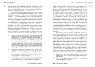 http://www.iep.org.pe


30      autoproclamado “General en Jefe de los Ejércitos Reales del Perú”, An-                      pueblo de Huanta]” como “el país salvaje de los iquichanos”, es re-                     31
        tonio Navala Huachaca, habría terminado sus días ocupando el cargo de                       veladora de la reputación que el lugar y su gente habían adquirido para
        juez de paz de Iquicha, uno de los más ambicionados en el ámbito de la                      entonces.55 En un mapa del Perú de 1888 el geógrafo italiano Antonio
        política local de la sociedad rural de aquel entonces.52                                    Raimondi plasmó gráficamente estas concepciones al designar a la zona
               En la segunda década del siglo XX se pierde el rastro del “distrito                  de situada entre las provincias de Huanta y la Mar como el territorio de
        de Iquicha” ya que aparentemente hacia 1915 la zona entró a formar                          los “indios iquichanos”, colocándolos en una categoría análoga a la de
        parte de otra jurisdicción .53 Al parecer, la única entidad iquichana que                   los “indios morochucos”. “Morochucos” es el nombre que se solía dar
        sobrevivió a las subsecuentes demarcaciones políticas fue el pueblo,                        a los pobladores de la provincia de Cangallo, en Ayacucho, quienes se
        aunque sería necesaria una investigación más específica en torno a                          destacaron por su fidelidad al bando patriota durante las guerras de la
        Iquicha en el siglo XX, para probar esta aseveración. Sea como fuere, el                    independencia y fueron posteriormente movilizados por el gobierno para
        nombre “iquichano” había adquirido tal resonancia entre los escritores                      derrotar a la insurrección “monarquista” de los iquichanos. Revelado-
        locales, autoridades y viajeros desde el fin de la rebelión monarquista,                    ramente, ninguno de estos grupos de “indios” había sido identificado
        que el alcance de la “identidad iquichana” —y los límites del “territorio                   previamente por los usualmente acuciosos administradores coloniales.
        iquichano”— no dejaron de ser exagerados en los recuentos escritos.                         El mapa de Raimondi plasmaba, de esta manera, en el sentido más literal,
        En 1838, un funcionario del gobierno se refirió al territorio controlado                    una historia política reciente antes que una etnografía.56 Todas estas
        por Antonio Huachaca como la “republiqueta de Iquicha”.54 A principios                      alusiones, hechas por viajeros, autoridades, intelectuales y cartógrafos,
        de la década de 1850, a su llegada a Ayacucho, el viajero inglés Cle-                       afectarían a su vez poderosamente la percepción de los campesinos sobre
        ments R. Markham expresó gran curiosidad por ver a los “indios iqui-                        sí mismos.
        chanos”. Su descripción del área que se extendía “hacia el este [del                               Hoy en día no existe un distrito de Iquicha en la provincia de
                                                                                                    Huanta. Y el distrito de (San José de) Secce, ubicado dentro del área a
        52.    Los juicios verbales correspondientes a Iquicha se encuentran en la colección de     la que las autoridades del siglo XIX se refirieron como “Iquicha”, se
               manuscritos del notario Leoncio Cárdenas en Huanta, que permanece sin cla-
               sificar. Agradezco al Sr. Cárdenas por permitirme acceder a estas fuentes, y a       llama (San José de) Santillana: un nombre quechua ha sido (significativa-
               Ponciano del Pino por informarme acerca de ellas. La evidencia de que Huachaca       mente) reemplazado por uno español. Ccarhuahurán e Iquicha son, a su
               fue nombrado juez de paz en 1837 procede de ADAY, JPI, CC, leg. 44, cuad.            vez, dos pueblos claramente diferenciados y no comparten límites apa-
               874, 1838, fol. 1v. A pesar que, de acuerdo a la misma fuente, Huachaca fue
               “retirado del cargo” poco después de haber sido nombrado, otra evidencia pro-
                                                                                                    rentes. Mientras las unidades administrativas de Huanta permanecen en
               veniente del mismo expediente sugiere que Huachaca continuó ejerciendo este          flujo constante y la presencia del gobierno es más visible que nunca
               cargo de facto (es decir, “de forma ilegítima”, a decir de un denunciante). El que   desde la derrota de Sendero Luminoso en 1992, la tendencia en las demar-
               el caudillo haya muerto mientras ejercía el cargo de “juez de paz” no lo he podido   caciones políticas más recientes es, claramente, hacia la fragmentación
               confirmar, pero es fuertemente sugerido por algunas tradiciones locales y cons-
               tituye, en todo caso, un dato verosímil.                                             y aún sobreposición de las autoridades locales. A la fecha, sin embargo,
                                                                                                    una autoreconocida “identidad iquichana” permanece elusiva (si acaso
        53.    Uchuraccay es mencionado como perteneciente al “distrito del Cercado” en la
               “Querella por Robo de ganado en campo a Abierto”, Huanta, 1915: Notaría Cár-         existe) más allá del propio pueblo de Iquicha. Los habitantes de este pe-
               denas, Huanta, colección sin clasificar. En 1922, Germán Stiglich incluye Iquiche    queño pueblo lograron reconocimiento como comunidad campesina re-
               (sic) como un asentamiento (“Pobl.” - i.e., presumiblemente, poblado) en la
               provincia de Huanta, con 422 habitantes, pero no menciona ningún distrito con        55.   Markham in Peru: The Travels of Clements R. Markham, 1852-1853, ed. Peter
               tal nombre: Stiglich, Diccionario geográfico, 563.                                         Blanchard (Austin, 1991), 70. Agradezco a Natalia Majluf por llamar mi atención
                                                                                                          sobre esta fuente.
        54.    ADAY, JPI, CC, leg. 44, cuad. 874, 1838, fol. 2. “Proceso criminal que se sigue
               de oficio contra el Juez de Paz del Distrito de Carhuahurán Don Antonio Abad         56.   Antonio Raimondi, Mapa del Perú, ed. 1888, hojas N° 21, 25 y 26. Agradezco a
               Huachaca por los excesos [sic] y Abusos que comete con los pobladores”.                    Nicanor Domínguez por esta referencia.



                                                          IEP/ DOCUMENTO DE TRABAJO                 IEP/ DOCUMENTO DE TRABAJO
 