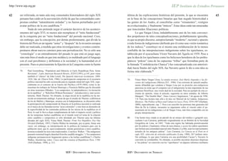 http://www.iep.org.pe


42      ser reforzada, en tanto aún muy connotados historiadores del siglo XIX                     última de las explicaciones históricas del presente, lo que se encuentra                   43
        peruano han caído en la aseveración cliché de que las comunidades cam-                     en la base de las concepciones binarias que han negado historicidad a
        pesinas estaban “naturalmente aisladas” y no fueron perturbadas por el                     las gentes de los Andes, al concebirlas como “remanentes”, vestigios
        avatar político de la era caudillista.78                                                   no evolucionados, y finalmente “étnicos”. Estas ideas están tan enraizadas
               Nada de esto pretende negar el carácter decisivo de los aconteci-                   que trascienden filiaciones políticas.
        mientos del siglo XVI, ni menos aún reemplazar el “mito fundacional”                               Lo que Vargas Llosa, indudablemente uno de los más convenci-
        de la conquista por un “mito fundacional” del periodo nacional. Creo,                      dos propulsores de tales conceptualizaciones, probablemente ignoraba,
        sin embargo, que la concepción, por demás predominante, que divide la                      es que su propio discurso, autoproclamado “moderno”, racional y opuesto
        historia del Perú en un tajante “antes” y “después” de la invasión europea                 a toda forma de indigenismo (definido por él como una visión romántica
        debe ser matizada, a medida que otras investigaciones y eventos contem-                    de los indios),79 constituye en sí mismo una reelaboración de la menos
        poráneos abran nuevos caminos para una periodización. No es sólo una                       confiable de las interpretaciones indigenistas sobre los iquichanos, es-
        “cronología” o un entendimiento del pasado lo que está en juego aquí,                      tablecida por el ayacuchano Víctor Navarro del Águila en 1939. Pese a
        sino más bien el modo en que éste moldea (y es moldeado por) el lenguaje                   que la idea de los iquichanos como los belicosos herederos de los prehis-
        con el cual percibimos y definimos a la sociedad y la humanidad en el                      pánicos “pokras” (una de las supuestas “tribus” que formaban parte de
        presente. Pues es precisamente la fijación en la Conquista como la fuente                  la llamada “Confederación Chanca”) fue conceptualizada con anteriori-
                                                                                                   dad, hacia finales del siglo XIX, fue Navarro quien le dio a esta idea su
        78.    Paul Gootenberg, “Population and Ethnicity in Early Republican Peru: Some           forma más elaborada.80
               Revisions”, Latin American Research Review, XXVI (1991), p.145, pero véase
               también el “clásico” de John Lynch, The Spanish American revolutions, 1808-
               1826, 2da. ed. (Nueva York, 1986). La participación campesina en el escenario       79.    Véase Mario Vargas Llosa, La utopía arcaica; José María Arguedas y las fic-
               político nacional ha sido reconocida para la segunda mitad del siglo XIX, espe-            ciones del indigenismo (México D.F., 1996). Una corriente de opinión amplia-
               cialmente en el contexto de la Guerra del Pacífico (1879-1884), como lo de-                mente difundida que condena a Vargas Losa por su posición anti-indigenista
               muestran los trabajos de Nelson Manrique y Florencia Mallon que he discutido               pareciera no notar que él comparte con el indigenismo la más importante de sus
               en otras ocasiones (Méndez, “Los campesinos, la independencia y la iniciación              premisas filosóficas: una visión dual de la sociedad. Para un ejemplo de esta co-
               de la república”, y “Rebellion Without Resistance”, introducción) y, más recien-           rriente de opinión, véase el artículo, sugerente en otros sentidos, de Alberto
               temente, Mark Thurner. No obstante, la etapa inicial de la república no ha me-             Manguel, “The Double Man”, Times Literary Supplement, 7 de agosto de 1998,
               recido un tratamiento análogo. A pesar de que el estudio de Thurner, a diferencia          7-8. Para una lectura más afin a la mía ver Marisol de la Cadena, Indigenous
               de los de Mallon y Manrique, arranca con la Independencia, su discusión sobre              Mestizos: The Polítics of Race and Culture in Cuzco, Perú, 1919-1997 (Durham,
               la participación del campesinado de Huaylas en la política nacional es realizada           2000), especialmente, cap. 7. Pese a no suscribir las premisas más generales del
               en el marco de las llamadas teorías “post-coloniales” y más bien en desmedro de            libro de De la Cadena, encuentro su argumento sobre el vínculo entre el pe-
               la especificidad de las contiendas políticas de los inicios de la república en el          nsamiento de los indigenistas y el de Vargas Llosa, más bien compatible con mi
               Perú, lo cual lo lleva a dejar completamente de lado el impacto social y político          propia interpretación.
               de las tempranas luchas caudillistas en el mundo rural (el tema de la relación
               entre caudillos y campesinos es sólo abordado por Thurner para las últimas          80.    Una fuente muy citada es un párrafo de un ensayo del médico y geógrafo aya-
               décadas del siglo XIX). Véase Mark Thurner, From Two Republics Two One                     cuchano Luis Carranza, publicado originalmente en un Boletín de la Sociedad
               Divided (Durham, 1997). Charles Walker ha intentado, por su parte, llenar este             Geográfica de Lima, en 1883: “Toda esta región fue habitada primitivamente
               vacío; sin embargo, su interpretación de la política de Gamarra para con la                por los pokras y huamanes, tribus de raza chanca; y acaso los indios iquichanos
               población rural, que él, equivocadamente, intenta generalizar a otros caudillos,           que forman una comunidad especial entre Huanta y La Mar, sean los representantes
               termina avalando las tesis más tradicionales. Concluye Walker: “The indigenous             actuales de los antiguos pokras”. Luis Carranza, La Ciencia en el Perú en el
               peasants remained largely detached from the caudillo struggles.” (“los campesinos          siglo XIX: selección de artículos publicados (Lima, 1988), 267 (énfasis mío).
               indígenas permanecieron largamente ajenos a las luchas caudillistas”). Charles             Sin embargo, lo que para Carranza era una posibilidad (“acaso”), Navarro lo
               Walker, Smoldering Ashes: Cuzco and the creation of Republican Peru, 1780-                 convierte en certidumbre. No obstante, es posible encontrar alusiones dispersas
               1840 (Durham, 1999), p. 213.                                                               a “los pokras” en conexión con los “iquichanos” en algunos informes (militares



                                                         IEP/ DOCUMENTO DE TRABAJO                 IEP/ DOCUMENTO DE TRABAJO
 