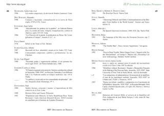 http://www.iep.org.pe


48      DEGREGORI, Carlos Iván et al.                                                        HESS, David J. y Roberto A. DAMATTA (eds.)                                         49
        1996            Las rondas campesinas y la derrota de Sendero Luminoso. Lima.        1995          The Brazilian Puzzle. Nueva York.

        DIEZ HURTADO, Alejandro                                                              JUTEAU, Danielle
        1998            Comunes y haciendas: comunalización en la sierra de Piura            1996          “Theorising Ethnicity and Ethnic Communalisations at the Mar-
                        (siglos XVIII al XX). Cuzco.                                                       gins: From Québec to the World System”, Nations and Natio-
                                                                                                           nalism, II.
        ESTENSORO, Juan Carlos
        1994            “Descubriendo los poderes de la palabra”, en Gabriela Ramos          LYNCH, John (ed.)
                        (ed.), La venida del reino: religión, evangelización y cultura en    1986          The Spanish American revolutions, 1808-1826, 2da. Nueva York.
                        América, siglos XVI-XX. Lima.
        1996            “Les Pouvoirs de la parole, la prédication au Pérou: De l’evan-      MANNHEIM, Bruce
                        gelisation à l’utopie”, Annales E.S.C., vi.                          1991          The Language of the Inka since the European Invasion, cap. 2.
                                                                                                           Austin.
        FIELD, Daniel
        1976            Rebels in the Name of Tsar. Boston.                                  MANGUEL, Alberto
                                                                                             1998          “The Double Man”, Times Literary Supplement, 7 de agosto.
        FLORES-GALINDO, Alberto
        1987            Buscando un Inca: identidad y utopía en los Andes, 325. Lima.        MAYER, Enrique
        1988            Comunidades campesinas, cambios y permanencias, 2a. ed.,             1992          “Peru in Deep Trouble: Mario Vargas Llosa´s ‘Inquest in the An-
                        Chiclayo.                                                                          des’ Reexamined”, en George E. Marcus (ed.), Rereading Cul-
                                                                                                           tural Anthropology. Durham, North Carolina.
        GLAVE, Luis Miguel
        1988            “Sociedad, poder y organización andinas: el sur peruano ha-          MÉNDEZ GASTELUMENDI, Sonia Cecilia
                        cia el siglo XVII”, en Flores-Galindo (ed.), 1988.                   1995          Incas sí, indios no: apuntes para el estudio del nacionalismo
                                                                                                           criollo en el Perú. Lima: IEP, 2a edición.
        GAMARRA CARRILLO, Jefrey                                                             1996          “Rebellion without Resistance: Huanta´s Monarchist Peasants
        1996            “El Espacio regional como pretexto: historia y producción cultural                 in the Making of the Peruvian State: Ayacucho, 1825-1850”. State
                        en Ayacucho, 1900-1950”, en Hiroyasu Tomoeda y Luis Millones                       University of New York at Stony Brook , tesis de doctorado.
                        (eds.), La Tradición andina en tiempos modernos, esp. 141-6.         s./f.         “Los campesinos, al independencia y la iniciación de la república:
                        Osaka.                                                                             el caso de los iquichanos realistas, Ayacucho, 1825-1828” en
        _____.          “Lo público y lo privado en tres comunidades desplazadas”, Afa-                    Urbano (ed.), Poder y Violencia, 165-8.
                        nes, búsqueda desde Huamanga, N° 1.                                  1997          “Pactos sin tributo: caudillos y campesinos en el nacimiento de
                                                                                                           la República, Ayacucho, 1828-1850”, en Rossana Barragán, Dora
        GOOTENBERG, Paul                                                                                   Cajías y Seemin Qayum (eds.), El siglo XIX, Bolivia y América
        1989            Tejidos, harinas, corazones y mentes: el imperialismo de libre                     Latina. La Paz.
                        comercio en el Perú. Lima.
        1989            Between Silver and Guano. Princeton.                                 MILLER, John
        1991            “Population and Ethnicity in Early Republican Peru: Some             1972         Memorias del General Miller al servicio de la República del
                        Revisions”, Latin American Research Review, XXVI (versión                         Perú, traducción de José María Torrijos, 3 vols, tomo III. San-
                        en castellano por el Instituto de Estudios Peruanos).                             tiago de Chile.




                                                       IEP/ DOCUMENTO DE TRABAJO             IEP/ DOCUMENTO DE TRABAJO
 