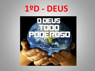 1ºD - DEUS