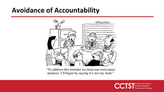 Avoidance of Accountability
 