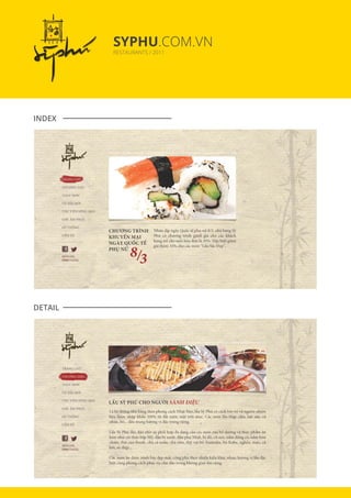 SYPHU.COM.VN
RESTAURANTS / 2011
INDEX
DETAIL
 