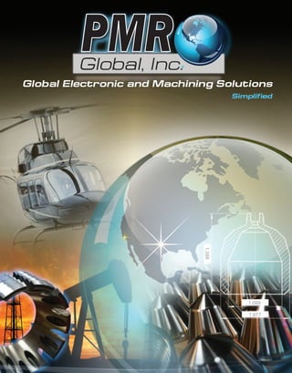 Global, Inc.
Global Electronic and Machining Solutions
®
1.388
1.088
1.877
Simplified
 