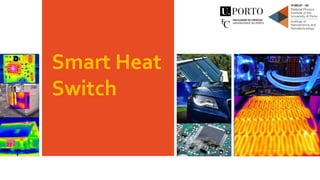 Smart Heat
Switch
 