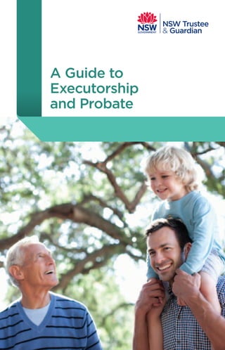 A Guide to
Executorship
and Probate
 