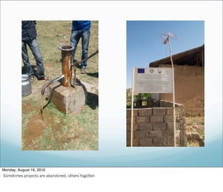 Monday, August 16, 2010
Sometimes projects are abandoned, others fogotten
 