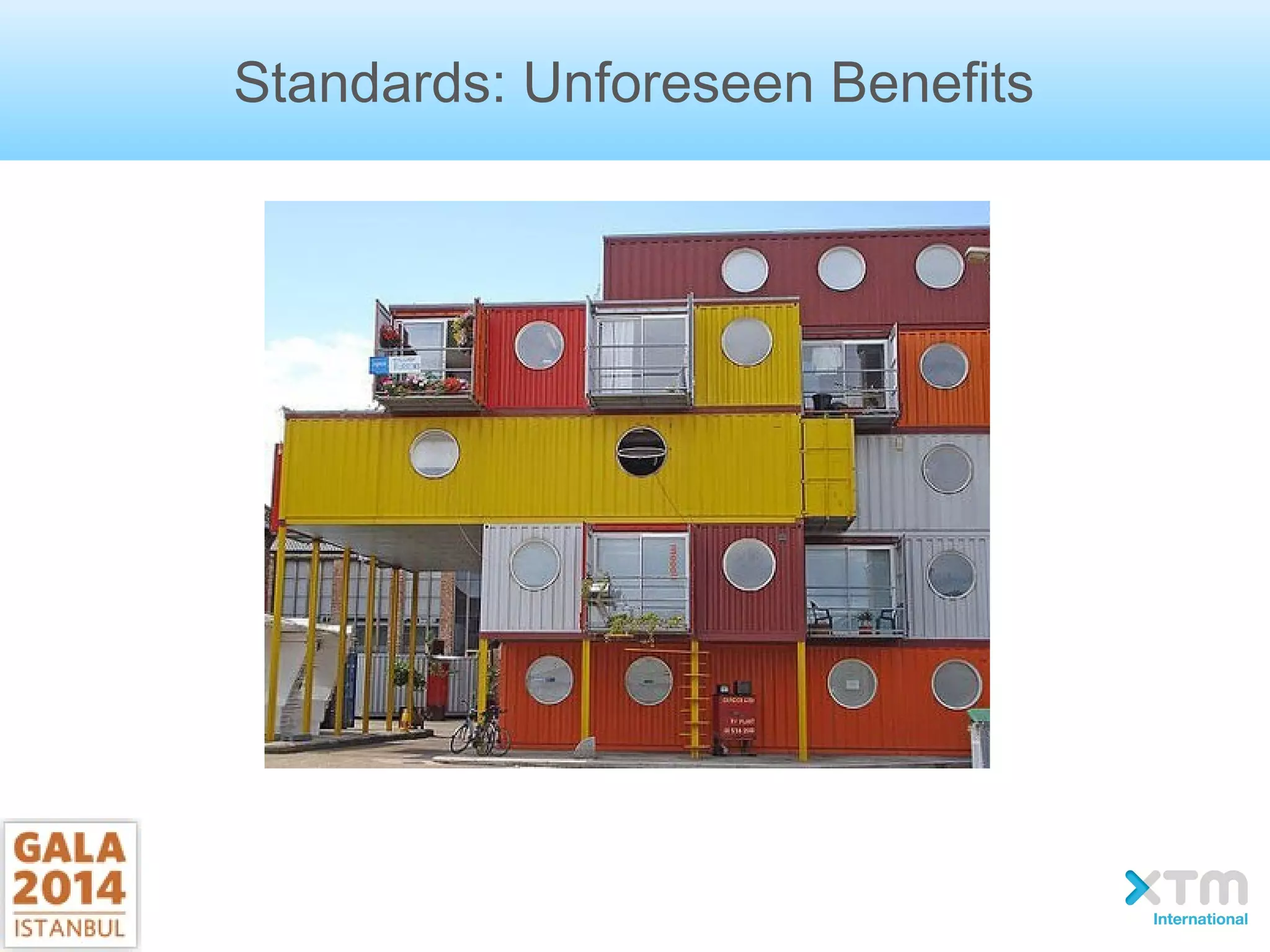 Standards: Unforeseen Benefits
 