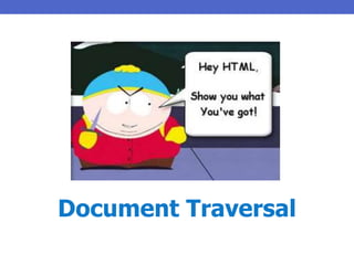 Document Traversal
 