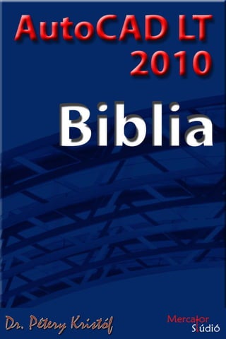 AutoCAD LT 2010 Biblia
 