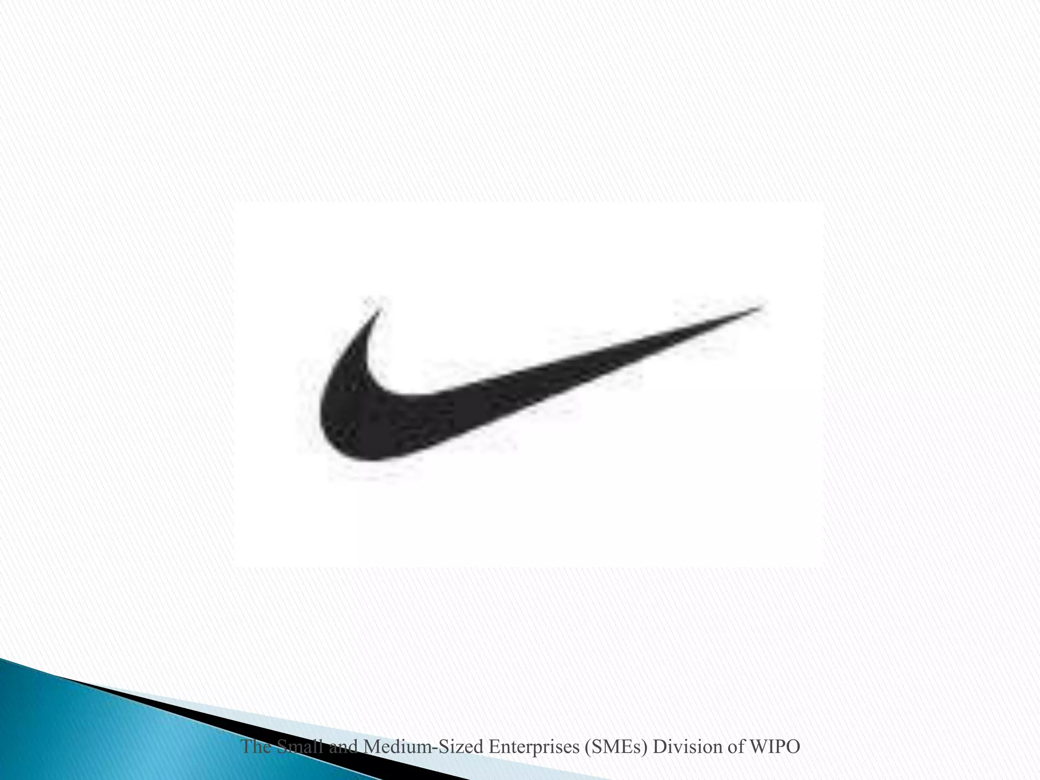 The Small and Medium-Sized Enterprises (SMEs) Division of WIPO
 