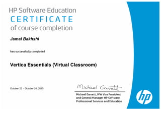 Jamal Bakhshi
Vertica Essentials (Virtual Classroom)
October 22 - October 24, 2015
 