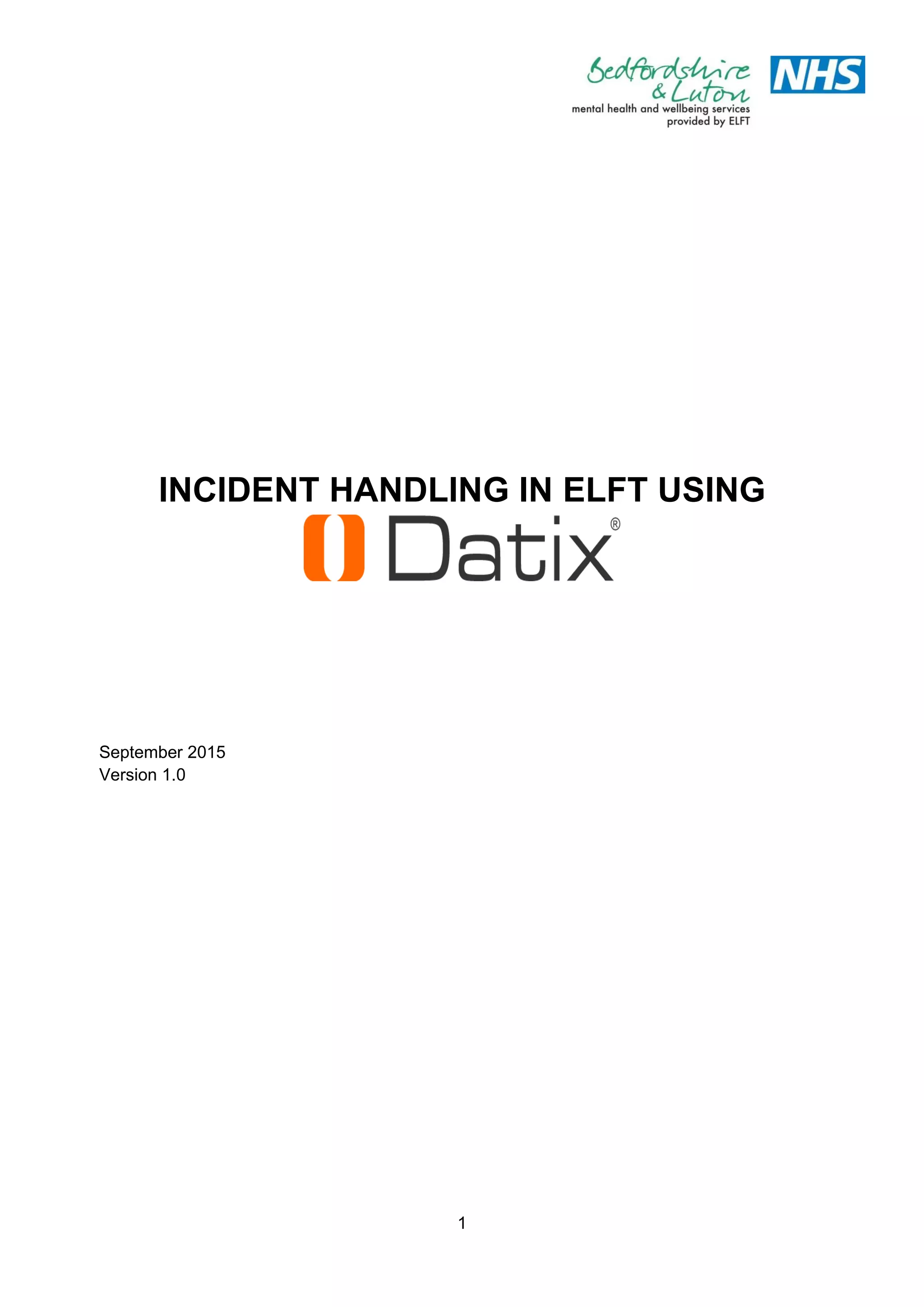 1
INCIDENT HANDLING IN ELFT USING
September 2015
Version 1.0
 