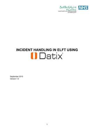 1
INCIDENT HANDLING IN ELFT USING
September 2015
Version 1.0
 