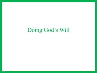 Doing God’s Will
TC
 