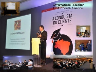 International Speaker
USA / South America
 